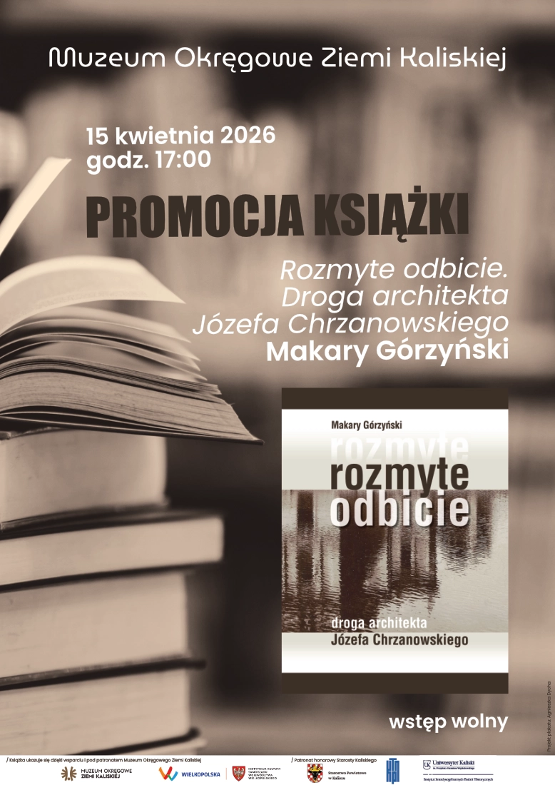 Promocja książki: Makary Górzyński „Rozmyte odbicie. Droga architekta Józefa Chrzanowskiego”