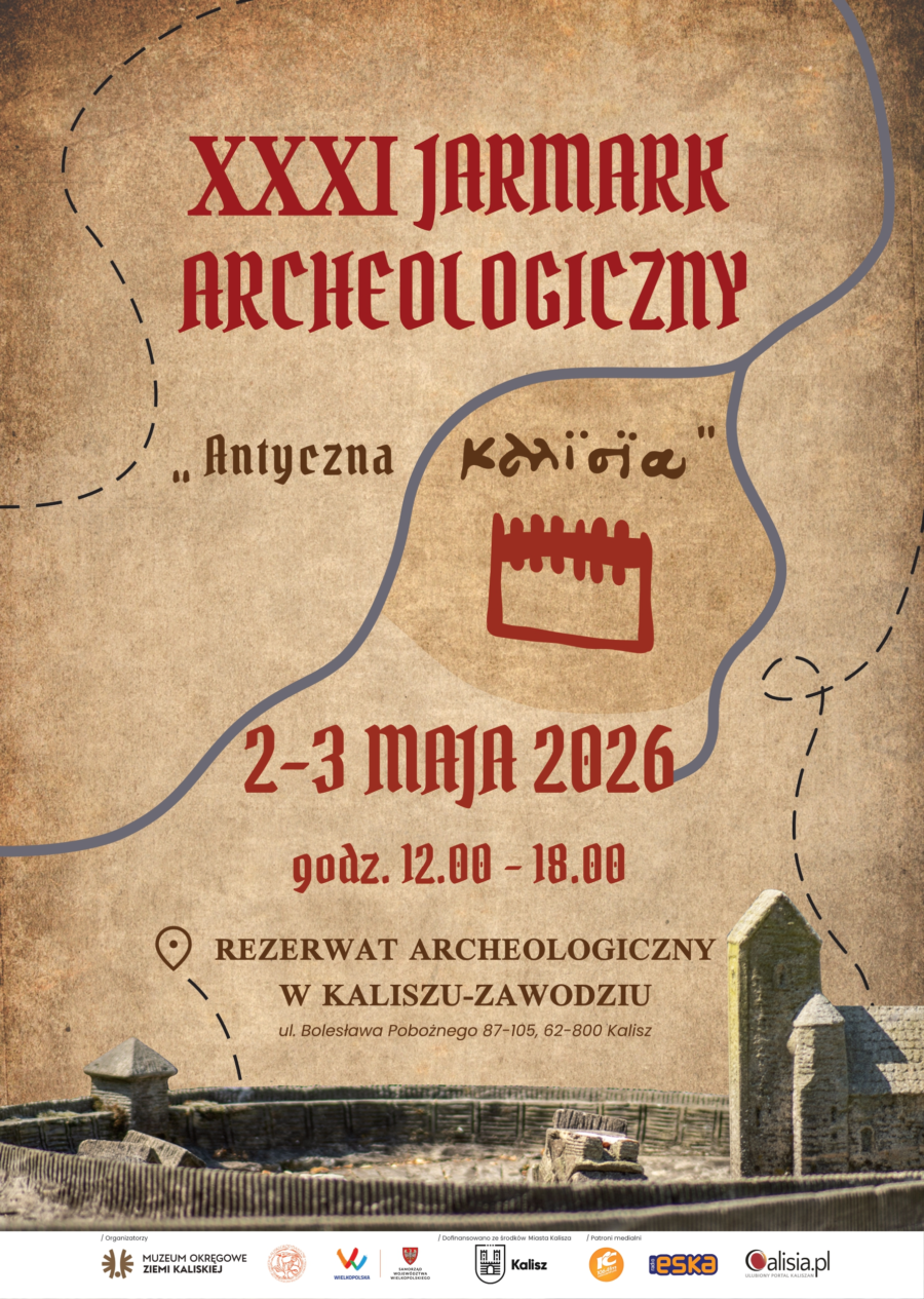 XXXI Jarmark Archeologiczny „Antyczna Kalisia”