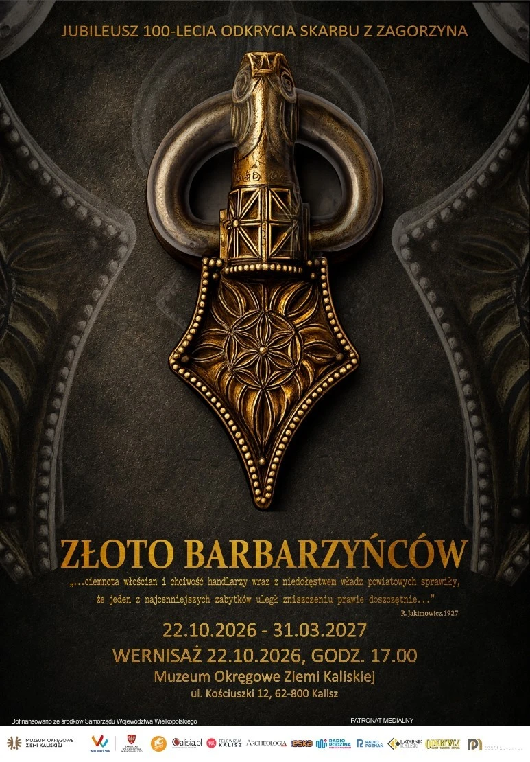 „Złoto Barbarzyńców. Jubileusz 100-lecia odkrycia skarbu z Zagorzyna”